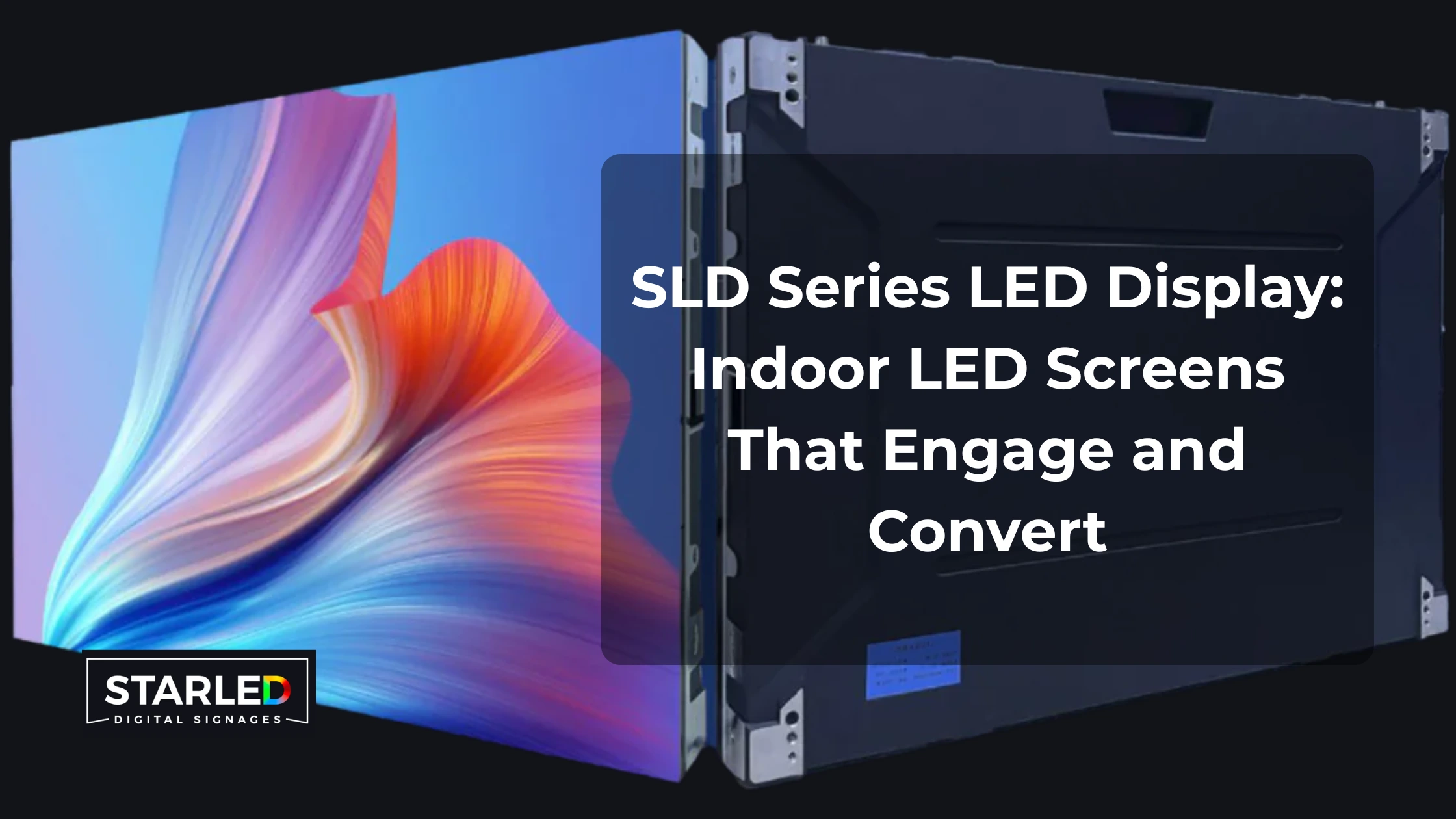 SLD Series LED Display: Indoor LED Screens That Engage and Convert