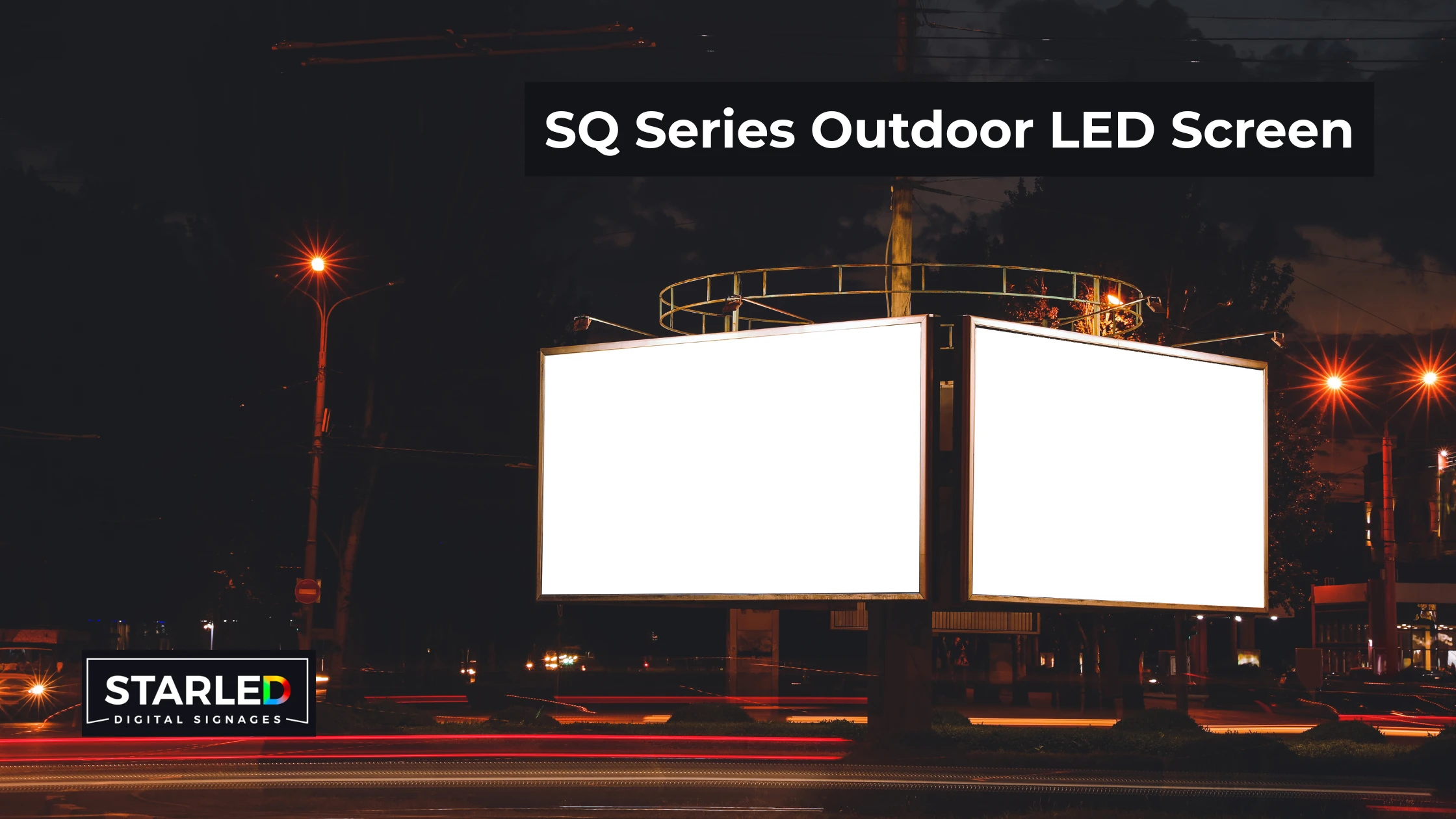 SQ Series Outdoor LED Screen