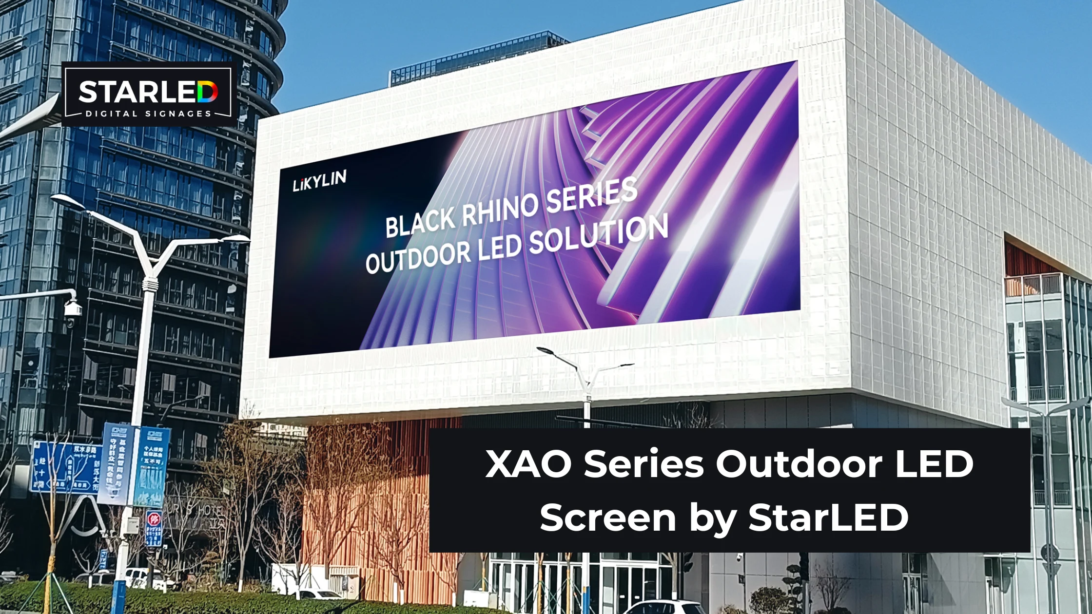 XAO Series Outdoor LED Screen by StarLED Display