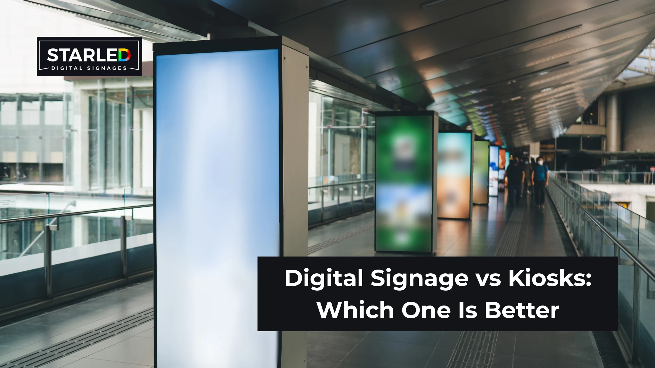 Digital Signage vs Kiosks: Which One Is Better