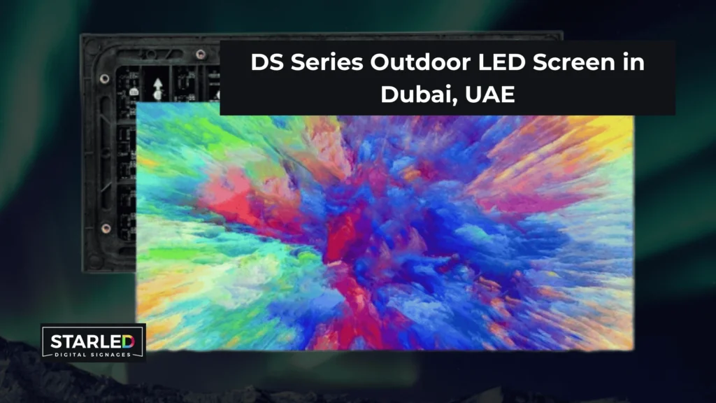 DS Series Outdoor LED Screen in Dubai, UAE: How to Choose the Right Pixel Pitch (P2.5 to P10)