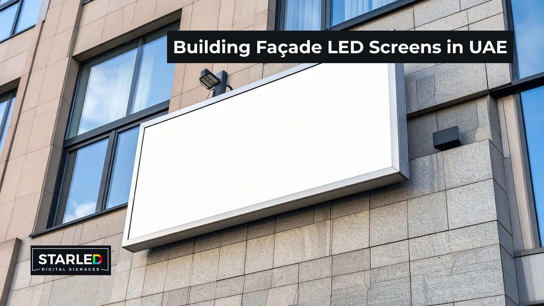Building Façade LED Screens in UAE
