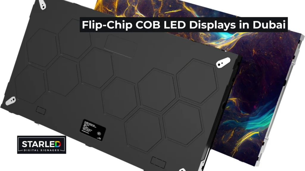 Flip-Chip COB LED Displays in Dubai: What They Are, Why They Matter, and How to Choose the Right Setup