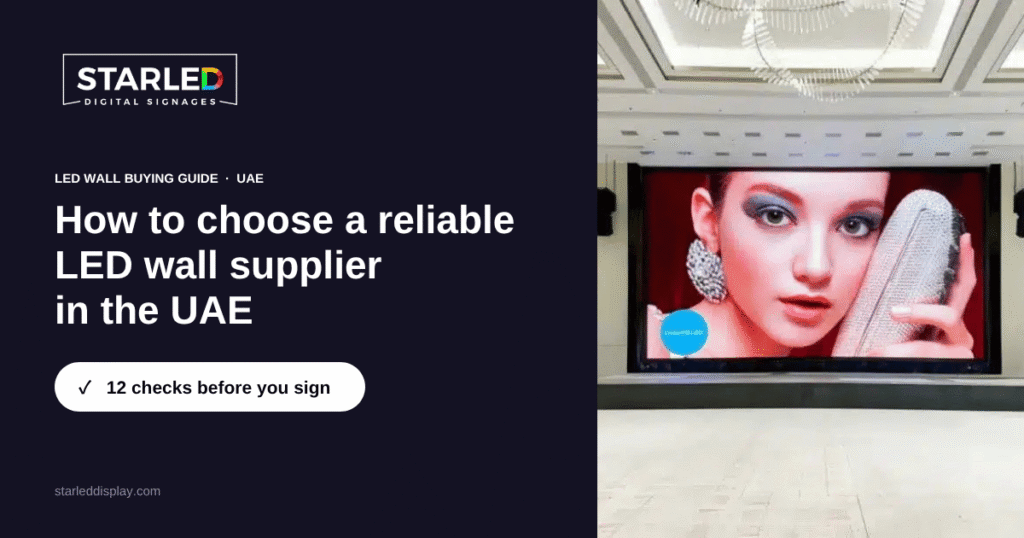 How to Choose an LED Wall Supplier in the UAE: 12 Checks
